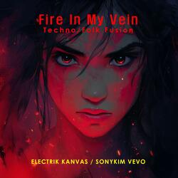 Fire In My Vein