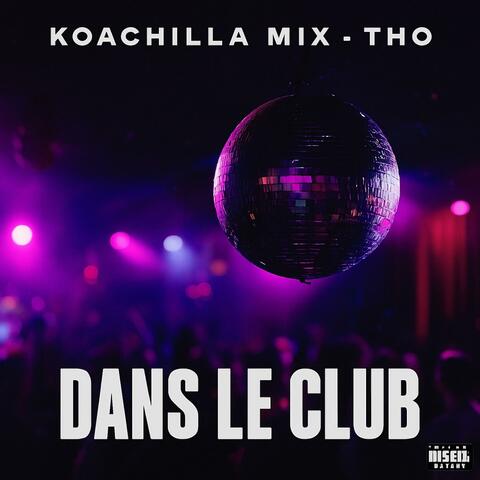 Dans Le Club (feat. THO)