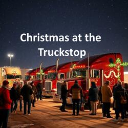 Christmas at the Truckstop