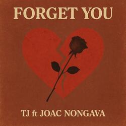Forget you (feat. Joac Nongava)