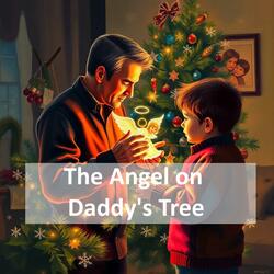 The Angel on Daddy's Tree