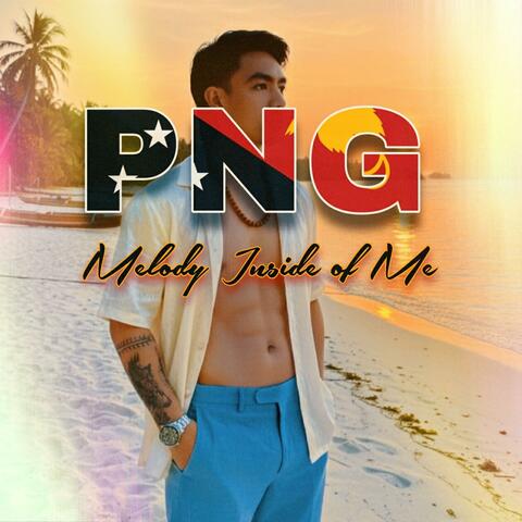 PNG melody inside of me