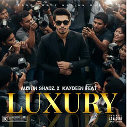 Luxury – Austin Shadz x Kaydeen | Chill Trap Vibes 2025 (Official Audio)