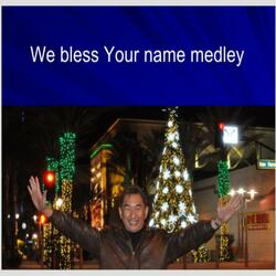 We Bless Your Name medley