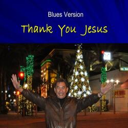 Thank You Jesus (Blues)
