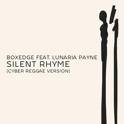 Silent Rhyme (feat. Lunaria Payne) (Cyber Reggae Version)