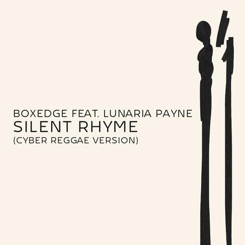 Silent Rhyme (feat. Lunaria Payne) [Cyber Reggae Version]