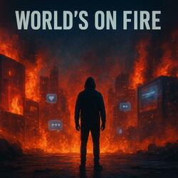 World's On Fire