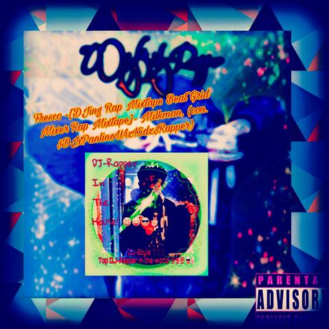 Fresco (DJing Rap Mixtape Beat Grid Mixer Mixtape Single Version)