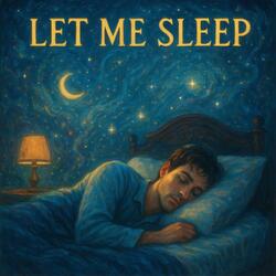 Let Me Sleep