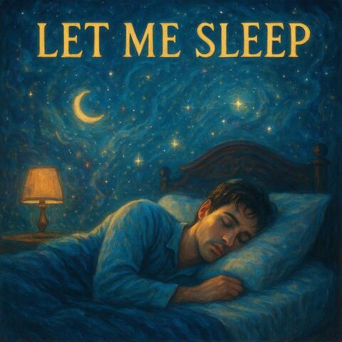 Let Me Sleep