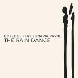The Rain Dance (feat. Lunaria Payne)