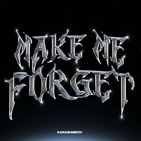 Make Me Forget