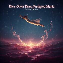 Dive Olivia Dean | Funkstep Mania