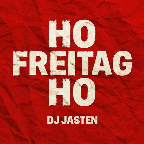 Ho Freitag ho