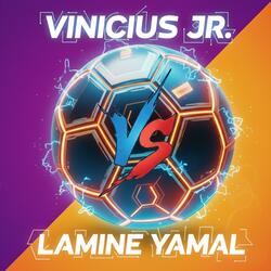 VINICIUS JR. VS LAMINE YAMAL