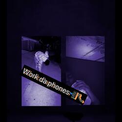 Work da phones (feat. Starplayerivo)