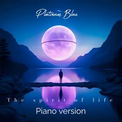 The Spirit of Life (Piano Version)