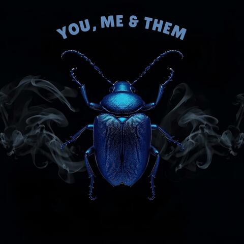 You, Me & Them