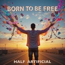 Born to be Free