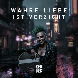 Wahre Liebe ist Verzicht
