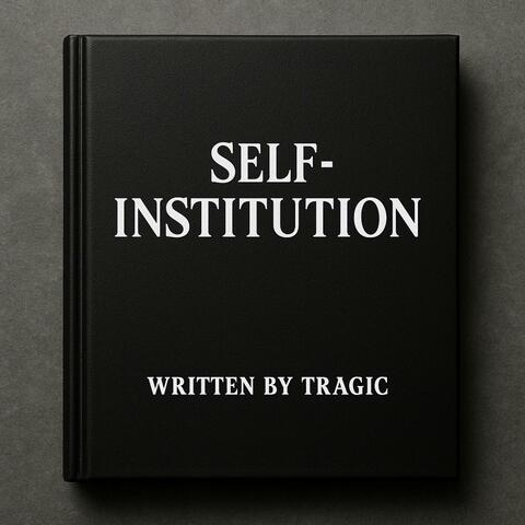 Self-institution