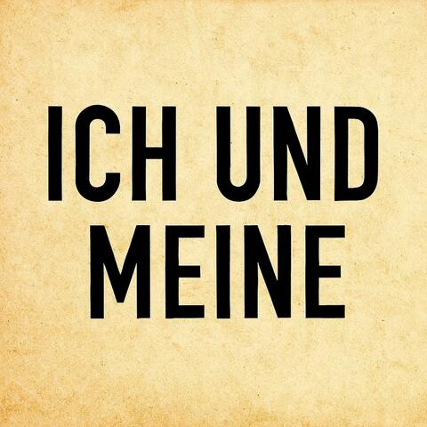 I und meine