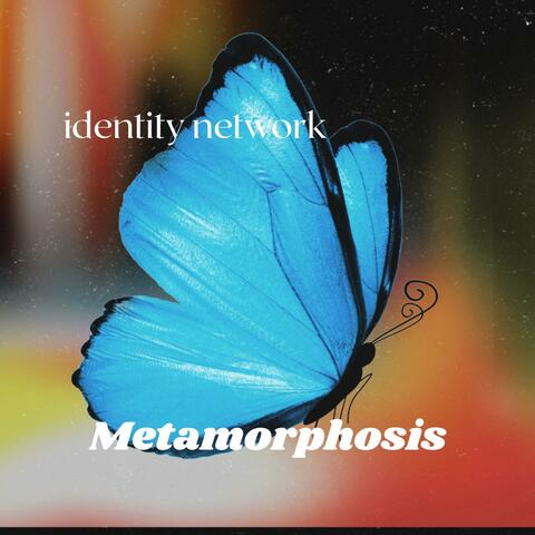Metamorphosis