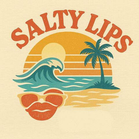 Salty Lips