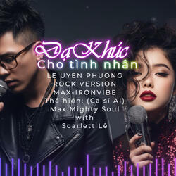 Dạ khúc cho tình nhân (Rock Version by MAX-IRONVIBE)