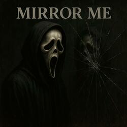 Mirror Me