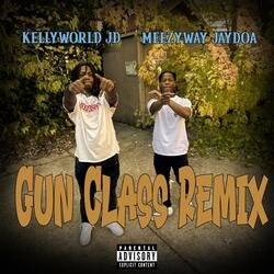 Gun Class Remix  (feat.  MeezyWay JayDoa)