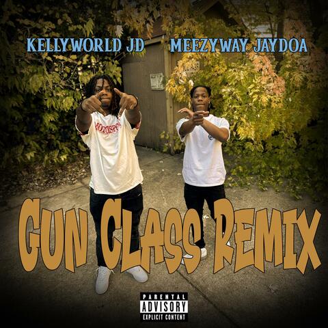 Gun Class Remix  (feat.  MeezyWay JayDoa)