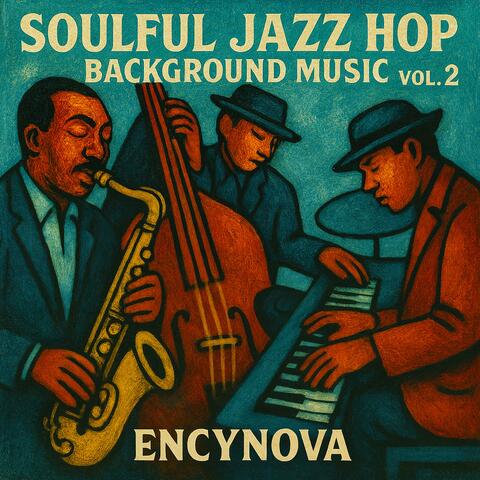 Soulful Jazzhop Background Music, Vol. 2