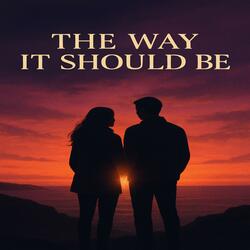 The way it should be (Candlelight Version)