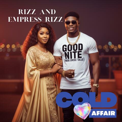 Cold Love Affair (feat. Empress Rizz)