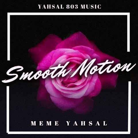 Smooth Motion (Radio Edit)