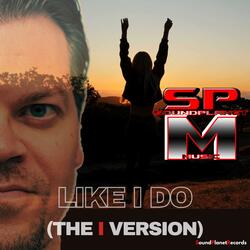 Like I Do (The I Version)