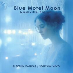 Blue Motel Moon
