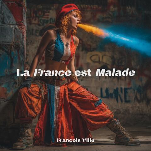 La France est Malade