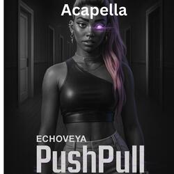 PushPull (Acapella)