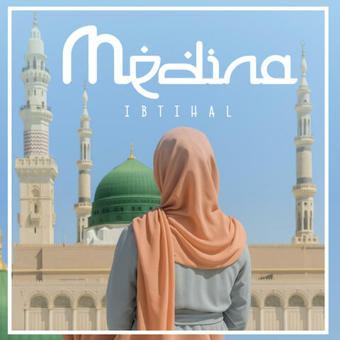 MEDINA (IBTIHAL)