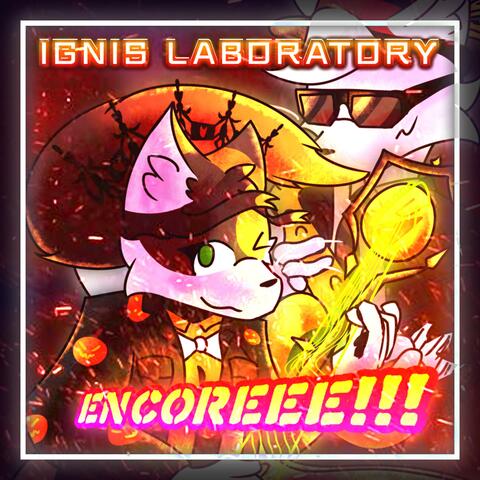 Ignis Laboratory (ENCORE!)