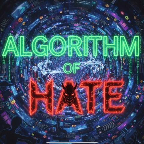 Algorithm of Hate