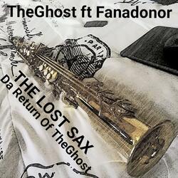 THE LOST SAX (DA RETURN OF THEGHOST) (feat. Fanadonor)
