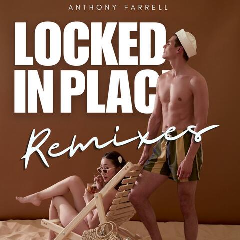 Locked In Place (Remixes)