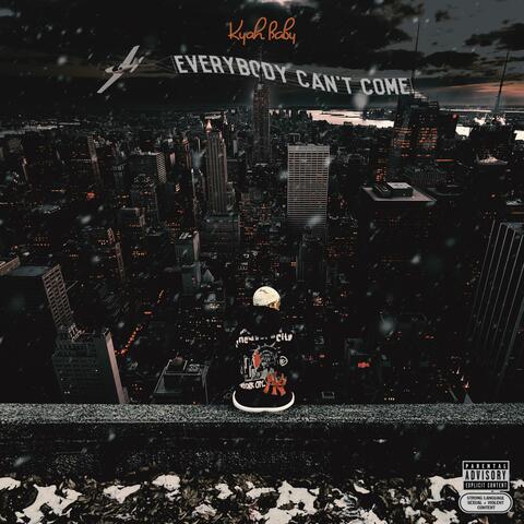 Everybody Can't Come (Deluxe)