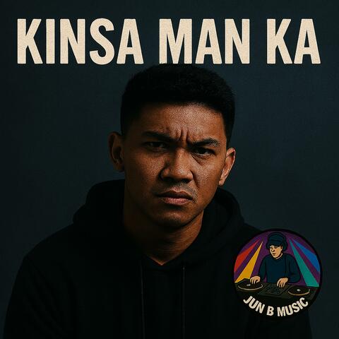 Kinsa Man Ka?