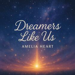 Dreamers Like Us
