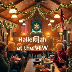 Hallelujah at the VFW